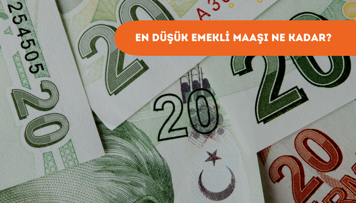 en düşük emekli maaşı ne kadar
